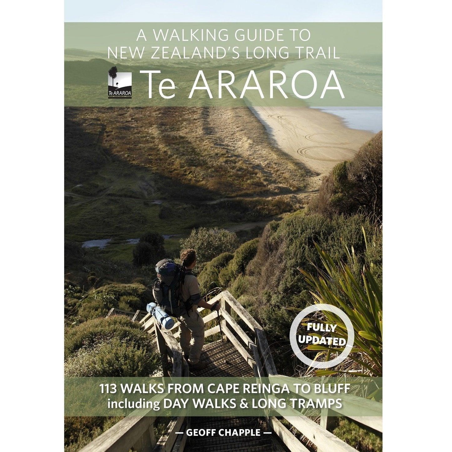 Te Araroa A Walking Guide to New Zealand's Long Trail book.